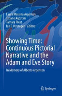 Showing time : continuous pictorial narrative and the Adam and Eve story : in memory of Alberto Argenton /