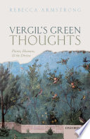 Vergil's green thoughts : plants, humans, and the divine /