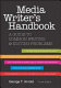 Media writer's handbook : a guide to common writing and editing problems /