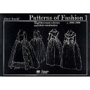 Patterns of fashion : Englishwomen's dresses & their construction /