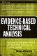 Evidence-based technical analysis : applying the scientific method and statistical inference to trading signals /