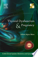 Thyroid dysfunction and pregnancy /