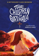 The Children of Bathala : a mythology class reunion /