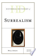 Historical dictionary of surrealism /