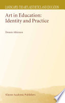 Art in education : identity and practice /