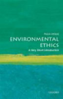 Environmental ethics : a very short introduction /