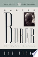 Martin Buber : the hidden dialogue /