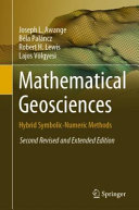 Mathematical geosciences : hybrid symbolic-numeric methods /