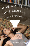 Music apps for musicians and music teachers /