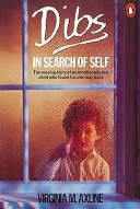 Dibs : in search of self : personality development in play therapy /