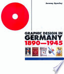 Graphic design in Germany : 1890-1945 /