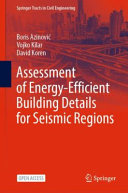 Assessment of energy-efficient building details for seismic regions /
