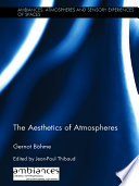The aesthetics of atmospheres /