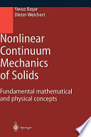 Nonlinear continuum mechanics of solids : fundamental mathematical and physical concepts /
