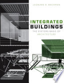 Integrated buildings : the systems basis of architecture /