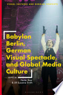 Babylon Berlin, German Visual Spectacle, and Global Media Culture.