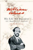 William Colenso : printer, missionary, botanist, explorer, politician : his life and journeys /