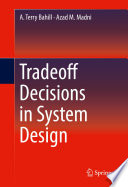 Tradeoff decisions in system design /