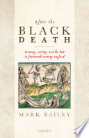 After the black death : economy, society, and the law in fourteenth-century England /