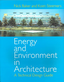 Energy and environment in architecture : a technical design guide /