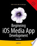 Beginning iOS media app development /