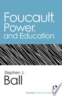 Foucault, power, and education /