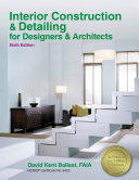 Interior construction & detailing for designers and architects /