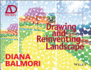 Drawing and reinventing landscape /