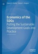 Economics of the SDGs : putting the sustainable development goals into practice /