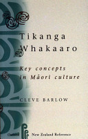 Tikanga whakaaro : key concepts in Māori culture /