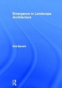 Emergence in landscape architecture /