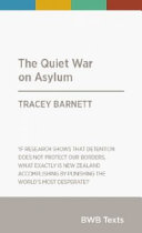 The quiet war on asylum /