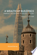 A wealth of buildings : marking the rhythm of English history /