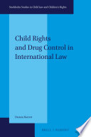 Child rights and drug control in international law /