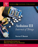 Arduino III : internet of things /