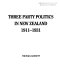 Three party politics in New Zealand, 1911-1931 /