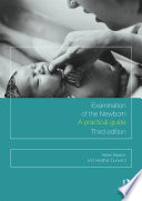 Examination of the newborn : a practical guide /