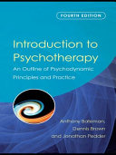 Introduction to psychotherapy : an outline of psychodynamic principles and practice /