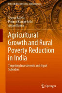 Agricultural growth and rural poverty reduction in India : targeting investments and input aubsidies /