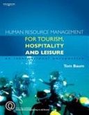 Human resource management for tourism hospitality and leisure : an international perspective /