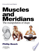 Muscles and meridians : the manipulation of shape /