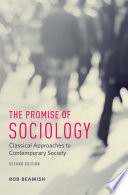 The promise of sociology : classical approaches to contemporary society /