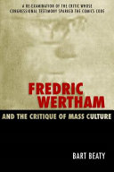 Fredric Wertham and the critique of mass culture /