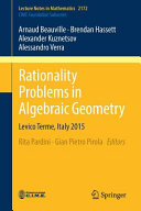 Rationality problems in algebraic geometry : Levico Terme, Italy 2015 /