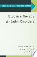 Exposure therapy for eating disorders /