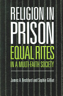 Religion in prison : equal rites in a multi-faith society /