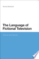 The language of fictional television : drama and identity /