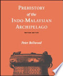 Prehistory of the Indo-Malaysian Archipelago /