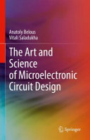 Art and science of microelectronic circuit design /