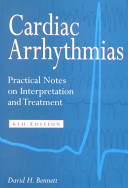 Cardiac arrhythmias : practical notes on interpretation and treatment /